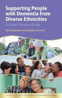 Supporting People with Dementia from Diverse Ethnicities 1