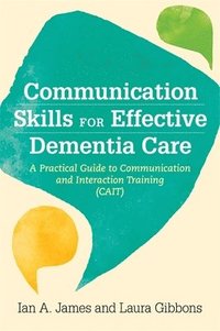 bokomslag Communication Skills for Effective Dementia Care