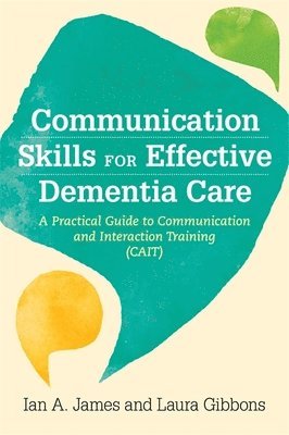 bokomslag Communication Skills for Effective Dementia Care