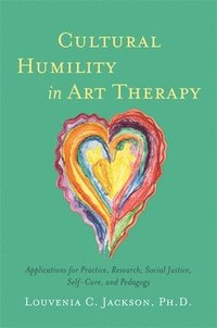 bokomslag Cultural Humility in Art Therapy