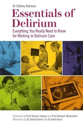 Dr Shibley Rahman - Essentials of Delirium, Häftad