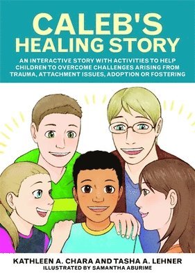 Caleb's Healing Story 1