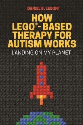 bokomslag How LEGO-Based Therapy for Autism Works