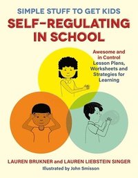 bokomslag Simple Stuff to Get Kids Self-Regulating in School
