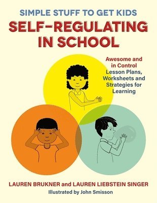 Simple Stuff to Get Kids Self-Regulating in School 1