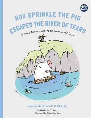 How Sprinkle the Pig Escaped the River of Tears 1