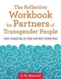 bokomslag Reflective Workbook for Partners of Transgender People
