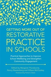 bokomslag Getting More Out of Restorative Practice in Schools