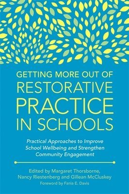 bokomslag Getting More Out of Restorative Practice in Schools