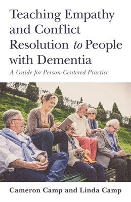 Teaching Empathy and Conflict Resolution to People with Dementia 1
