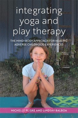 Integrating Yoga and Play Therapy 1