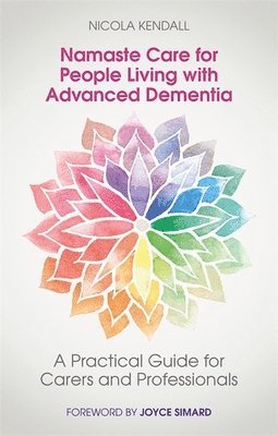 Namaste Care for People Living with Advanced Dementia 1