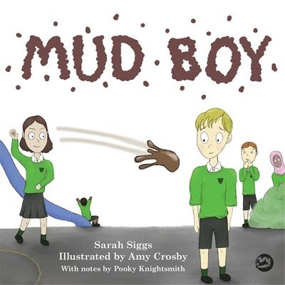 Sarah Siggs - Mud Boy, Inbunden
