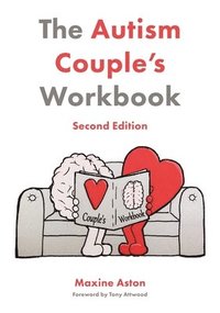 bokomslag The Autism Couple's Workbook, Second Edition