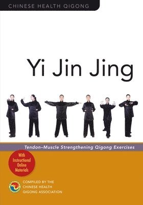 Chinese Health Qigong Association - Yi Jin Jing, Häftad