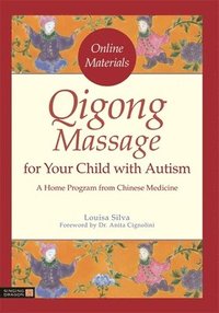 bokomslag Qigong Massage for Your Child with Autism