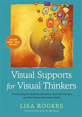 Visual Supports for Visual Thinkers 1