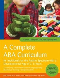 bokomslag A Complete ABA Curriculum for Individuals on the Autism Spectrum with a Developmental Age of 3-5 Years