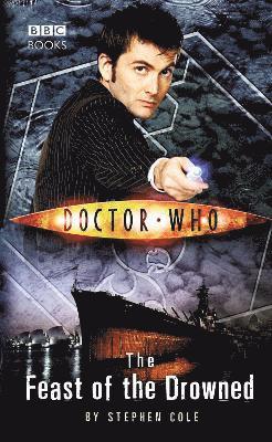 Steve Cole - Doctor Who: The Feast of the Drowned, Häftad