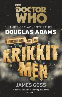 Douglas Adams, James Goss - Doctor Who and the Krikkitmen, Häftad