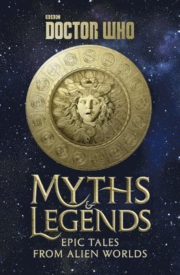 Richard Dinnick - Doctor Who: Myths and Legends, Inbunden