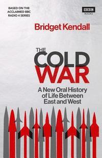 bokomslag Cold war - a new oral history of life between east and west