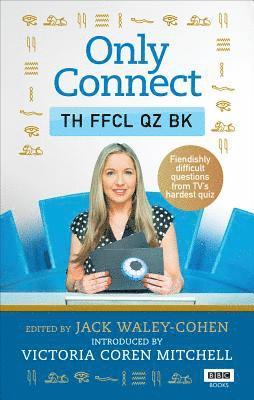 Jack Waley-Cohen - Only Connect: The Official Quiz Book, Häftad