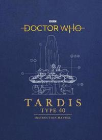 bokomslag Doctor Who: TARDIS Type 40 Instruction Manual