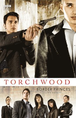 Dan Abnett - Torchwood: Border Princes, Häftad