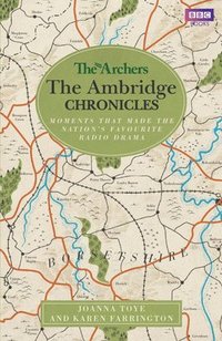 bokomslag The Archers: The Ambridge Chronicles