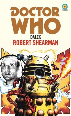 Robert Shearman, Daniel Sorensen - Doctor Who: Dalek (Target Collection), Häftad