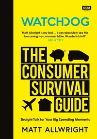 bokomslag Watchdog: The Consumer Survival Guide