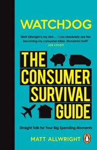 bokomslag Watchdog: The Consumer Survival Guide