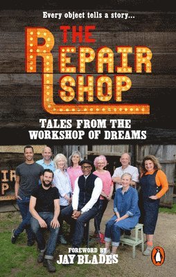 The Repair Shop: Tales from the Workshop of Dreams 1