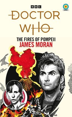 James Moran - Doctor Who: The Fires of Pompeii (Target Collection), Häftad