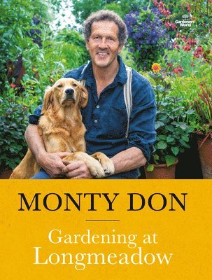 Monty Don - Gardening at Longmeadow, Häftad