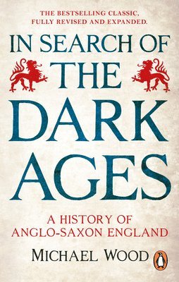Michael Wood - In Search of the Dark Ages, Häftad