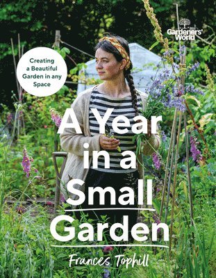 bokomslag Gardeners' World: A Year in a Small Garden