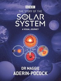 bokomslag The Story of the Solar System: A Visual Journey