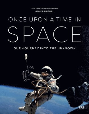 James Bluemel - Once Upon a Time in Space, Inbunden