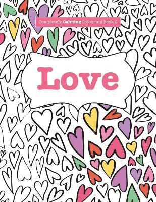 Elizabeth James - Completely Calming Colouring Book 2, Häftad
