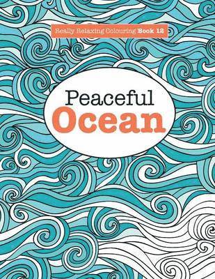 Elizabeth James - Really Relaxing Colouring Book 12, Häftad