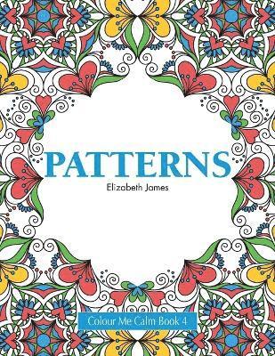 bokomslag Patterns - Colour Me Calm Book 4