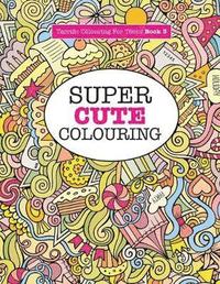 bokomslag Super Cute Colouring