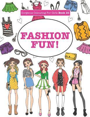 bokomslag Gorgeous Colouring For Girls - Fashion Fun!