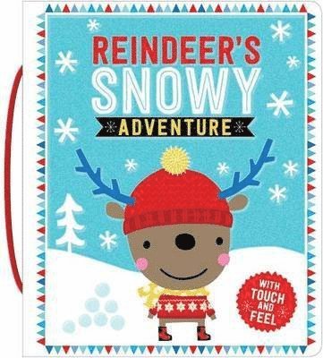Hayley Down - Touch and Feel- Reindeer's Snowy Adventure, Inbunden