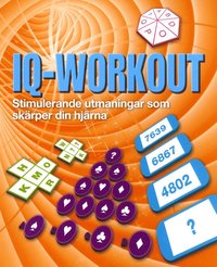 bokomslag IQ Workout : stimulerande utmaningar som skärper din hjärna