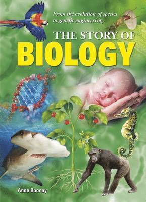 Rooney Anne - Story of Biology, Inbunden