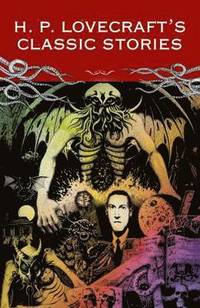bokomslag H P Lovecraft Classic Stories
