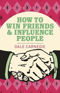 bokomslag How to Win Friends and Influence People